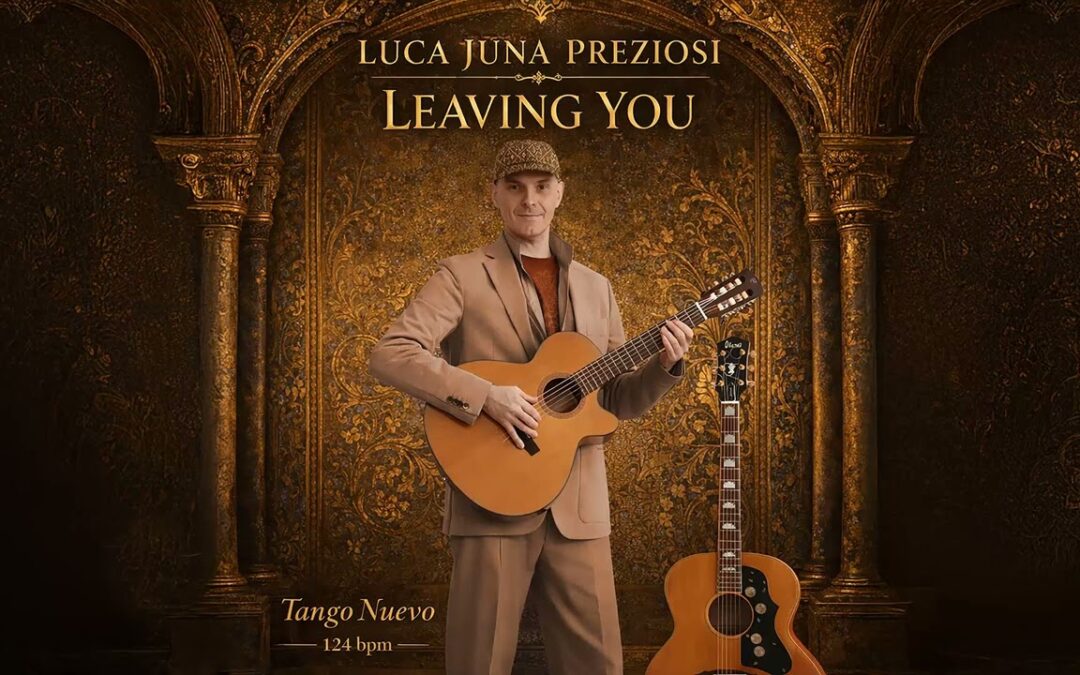 Luca Juna – Leaving you (versione Tango Nuevo)