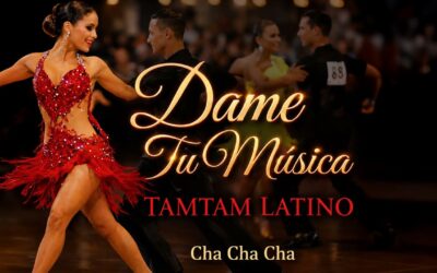 Dame Tu Música – TAMTAM LATINO by Luca Juna, Cha Cha Cha.